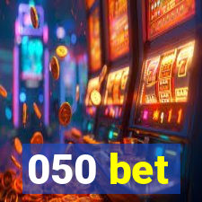 050 bet